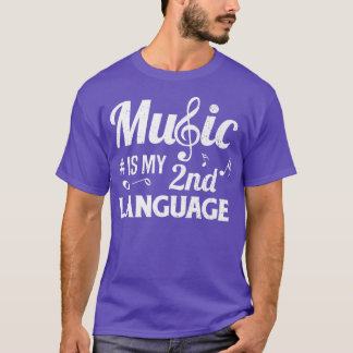 Muziek is mijn tweede taal Muzikant Singers Music T-shirt