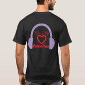 Muziek is mijn Valentijn T-shirt (Achterkant)