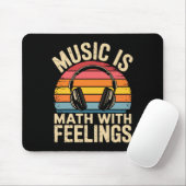 Muziek is wiskunde met gevoelens Grappige muziekle Muismat (Met muis)