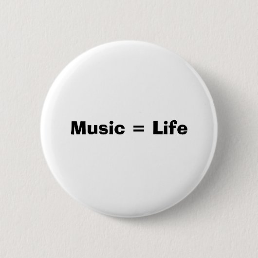 Muziek = leven ronde button 5,7 cm (Voorkant)