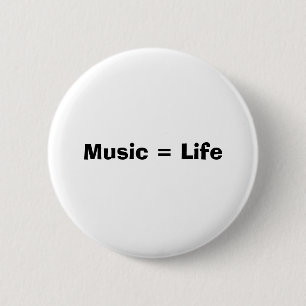 Muziek = leven ronde button 5,7 cm