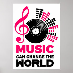 Muziek met muziek kan de wereld veranderen poster