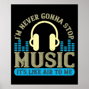 Muziek - Muziek is als lucht voor mij Poster