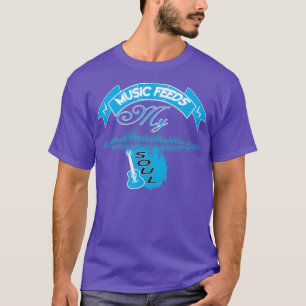 Muziek voedt mijn soep (2) t-shirt