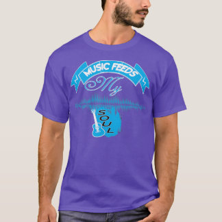 Muziek voedt mijn soep (2) t-shirt