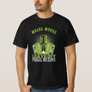 Muziek - waar woorden de muziek verlaten begint t-shirt