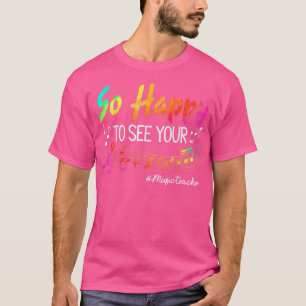 Muziekleraar die zo blij is om je gezicht weer ter t-shirt