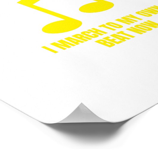 Muziekleraar in ruste Ik marcheer nu naar mijn eig Poster (Hoek)