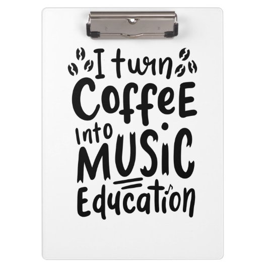 Muziekleraar Koffie omzetten in muziekonderwijs Klembord (Voorkant)
