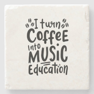 Muziekleraar Koffie omzetten in muziekonderwijs Stenen Onderzetter