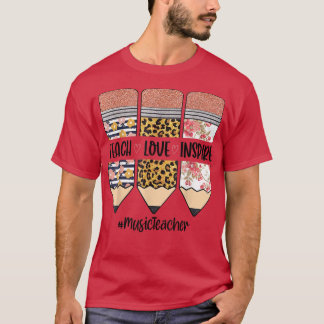 Muziekleraar Terug naar school Teach Love Inspire T-shirt