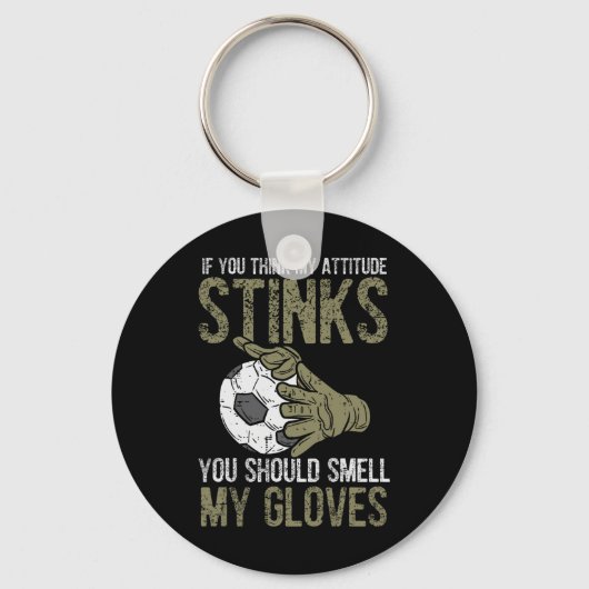 My Attitude Stinks Gloves Soccer Football Goalie G Sleutelhanger (Voorkant)
