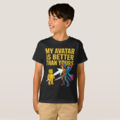 MY AVATAR IS BETTER THAN YOURS T-SHIRT (Voorkant volledig)