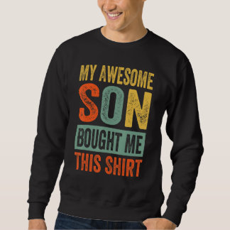 My Awesome Son Bought Me This Shirt - Funny Mom Da