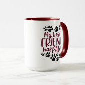 My Best Friend Has Paws | Cute Dog Lover Combo Mug (Devant droit)