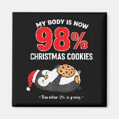 My Body Is 98% Christmas Cookies Funny Penguin Paj Magneet (Voorkant)