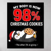 My Body Is 98% Christmas Cookies Funny Penguin Paj Poster (Voorkant)