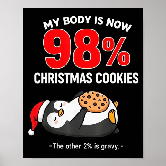 My Body Is 98% Christmas Cookies Funny Penguin Paj Poster (Voorkant)