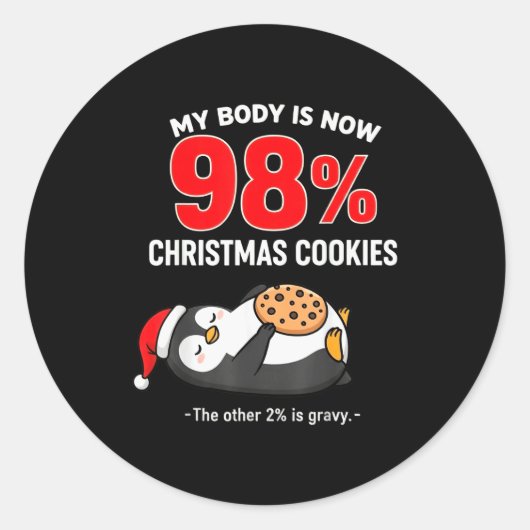 My Body Is 98% Christmas Cookies Funny Penguin Paj Ronde Sticker (Voorkant)