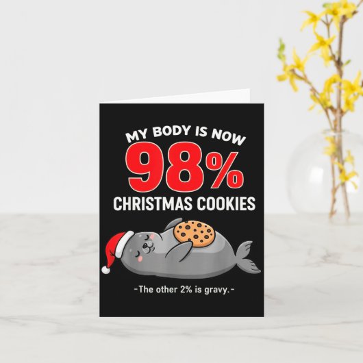 My Body Is 98% Christmas Cookies Funny Seal Pajama Kaart (Gele Bloem)