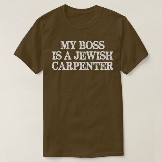 My Boss Is A Jewish Carpenter Essential TShirt  (Design devant)