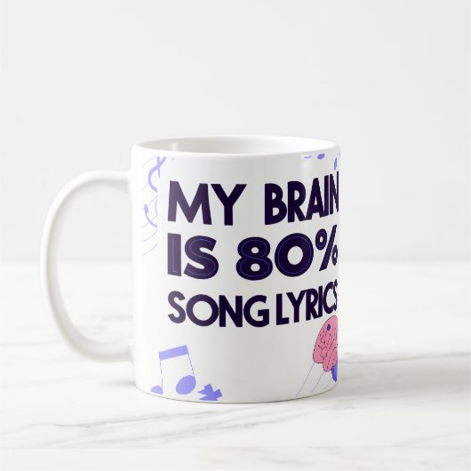 "My Brain Is 80% Song Lyrics" Graphic Koffiemok (Links)