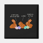 My Butt Hurts Chocolate Bunny Easter Funny Magneet (Voorkant)