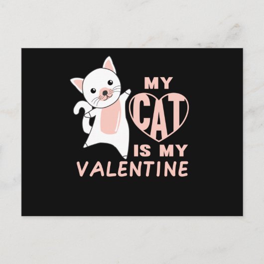 My Cat Is My Valentine Cute Cat For Valentine's Briefkaart (Voorkant)