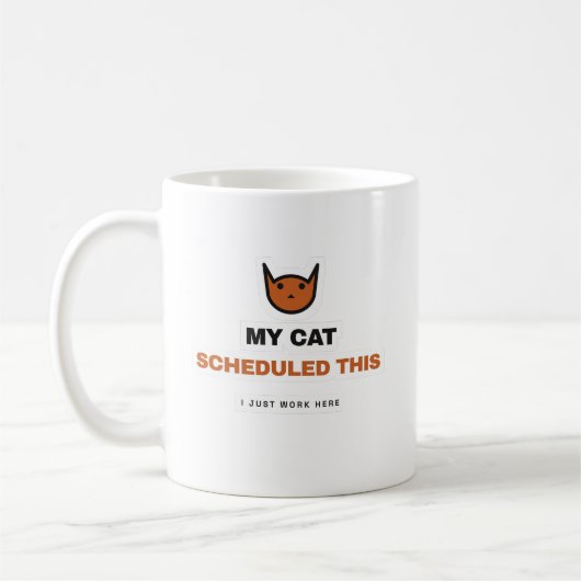 My Cat Scheduled This Funny Cat Mug (Gauche)