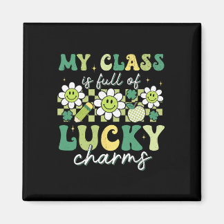 My Cl Is Full Of Lucky Charms St Patricks Day Teac Magneet