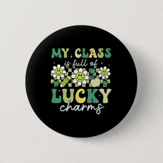 My Cl Is Full Of Lucky Charms St Patricks Day Teac Ronde Button 5,7 Cm