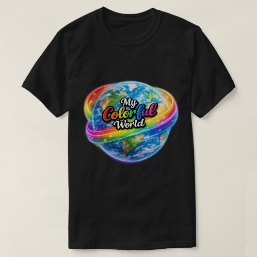 My Colorful World Rainbow Globe T-Shirt – Vibrant (Design devant)