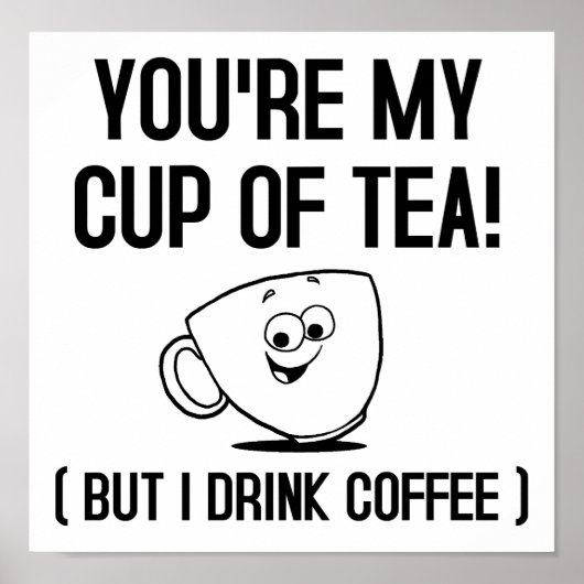 My Cup of Tea Funny Poster (Devant)