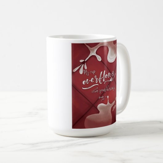 "My Cup Overflows" Grote Mok (Voorkant rechts)