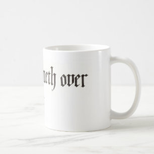 "My cup runneth over" mok (11 en 15 oz)