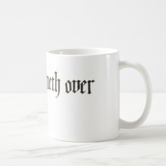 "My cup runneth over" mok (11 en 15 oz) (Rechts)