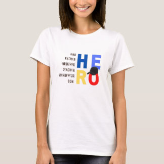 My Dad the hero-teacher father chauffeur son T-shirt