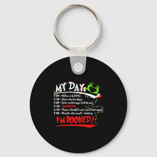 My Day I'm Booked Christmas Schedule Time Sleutelhanger (Voorkant)