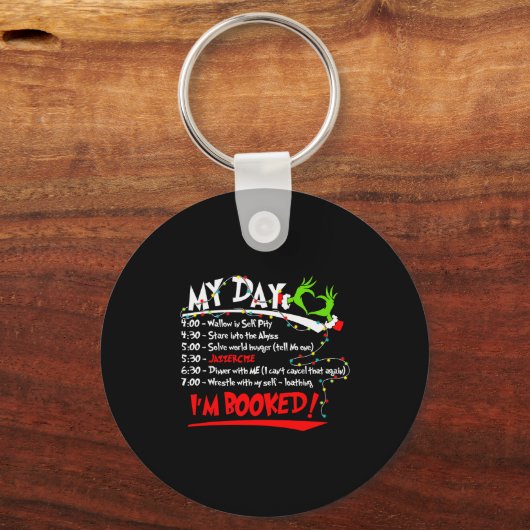 My Day I'm Booked Christmas Schedule Time Sleutelhanger (Voorkant)