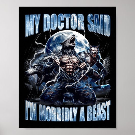 My Doctor Said I'm Morbidly A Cool Funny Werewolf  Poster (Voorkant)
