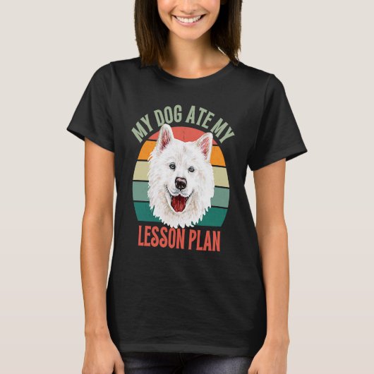 My Dog Ate My Lesson Plan Retro Samoyed Dog Teache T-shirt (Voorkant)