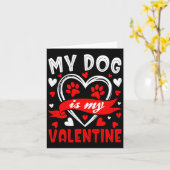 My Dog Is My Valentine Funny Paw Heart Pet Owner P Kaart (Gele Bloem)
