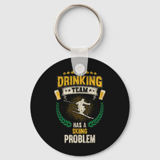 My Drinking Team Has A Skiing Problem Funny Skier  Sleutelhanger