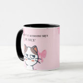 “My Face When Someone Says Be Nice” Funny Cat Mug Mok (Voorkant links)