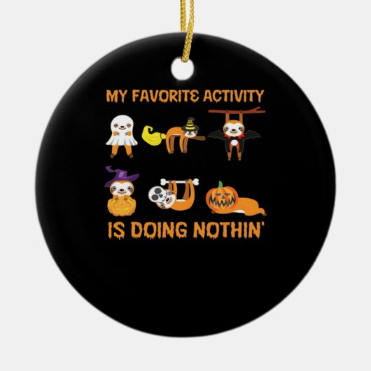 My Favorite Activity Is Doing Nothin' Retro Sloth Keramisch Ornament (Voorkant)