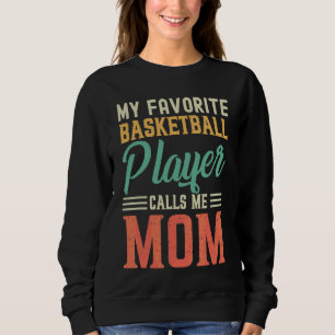 My Favorite Basketball Player Calls Me Mom Vintage Trui