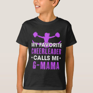 My Favorite Cheerleader Calls Me G Mama Cheerleadi T-shirt