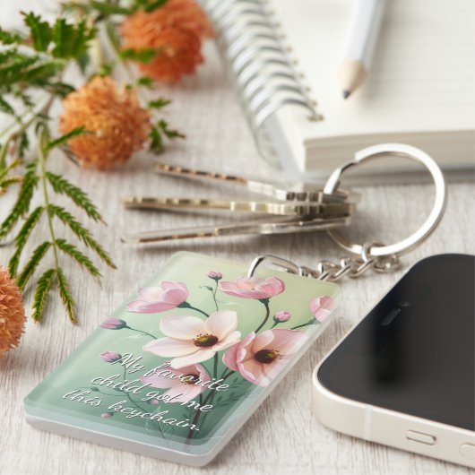 My Favorite Child Got Me This Keychain (Voorkant Rechts)