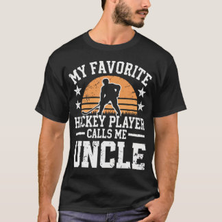 My Favorite Hockey Player Calls Me Uncle Retro T-shirt
