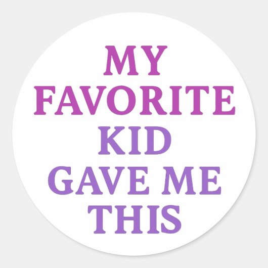 MY FAVORITE KID GAVE ME THIS – Sticker (Devant)